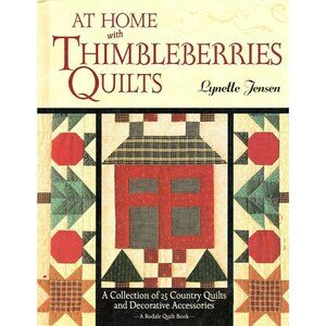 At Home with Thimbleberries Quilts Lynette Jensen 25 Quilts and Accessories